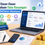 Belajar Dasar-Dasar Pengelolaan Data Keuangan dengan Software Akuntansi