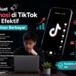 Cara Promosi di TikTok yang Efektif Tanpa Iklan Berbayar