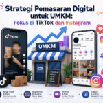 Strategi Pemasaran Digital untuk UMKM Kuasai TikTok & Instagram untuk Raup Pelanggan