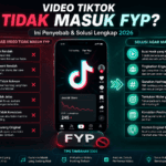 Video TikTok Tidak Masuk FYP Ini Penyebab & Solusi Lengkap 2026