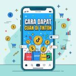 Panduan Lengkap Cara Mendapatkan Penghasilan dari TikTok (Terbaru & Terbukti)